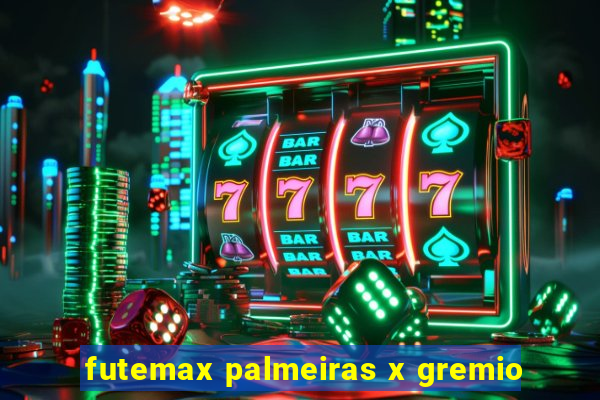 futemax palmeiras x gremio